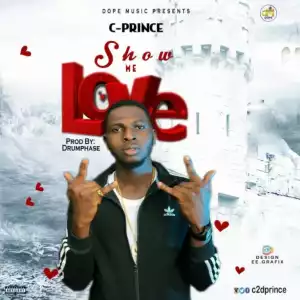 Cprince - Show Me Love